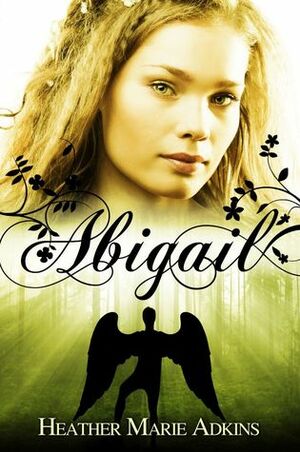 Abigail by Heather Marie Adkins