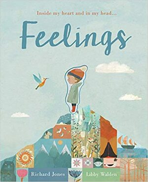 Feelings: Inside my heart and in my head... by Libby Walden