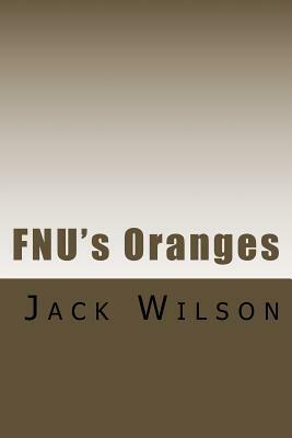 FNU's Oranges by Jack Wilson