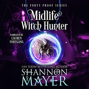 Midlife Witch Hunter by Shannon Mayer