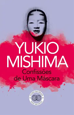 Confissões de Uma Máscara  by Yukio Mishima