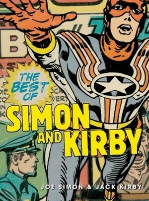 The Best of Simon and Kirby by Mark Evanier, Jack Kirby, Steve Saffel, Joe Simon, Harry Mendryk