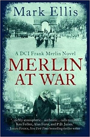 Merlin at War by Mark Ellis
