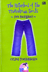 The Sisterhood of the Traveling Pants - Celana Persaudaraan by Ann Brashares, Monica Dwi Chresnayani