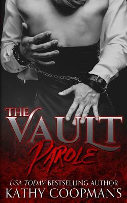 Parole: The Vault Collection by Kathy Coopmans