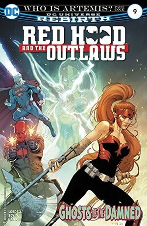 Red Hood and the Outlaws (2016-) #9 by Scott Lobdell, Veronica Gandini, Dexter Soy, Romulo Fajardo Jr., Nicola Scott
