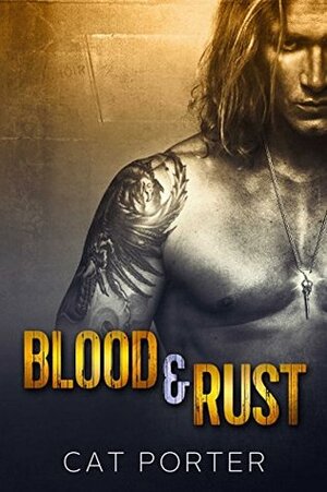 Blood & Rust by Cat Porter
