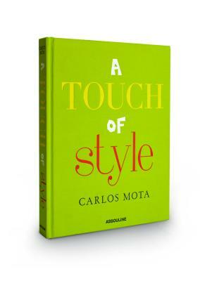 A Touch of Style by Carlos Mota
