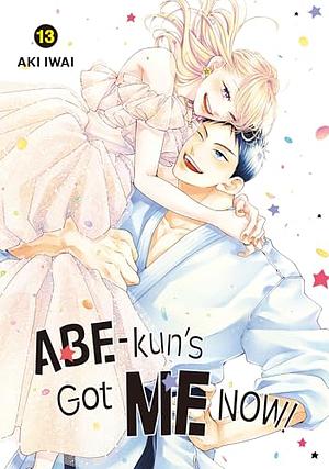 Abe-kun's Got Me Now! Vol. 13 by Aki Iwai