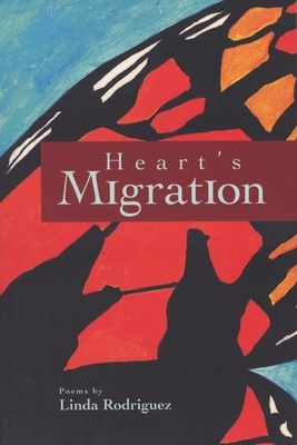 Heart's Migration by Linda Rodriguez