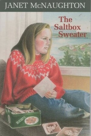 The Saltbox Sweater by Janet McNaughton