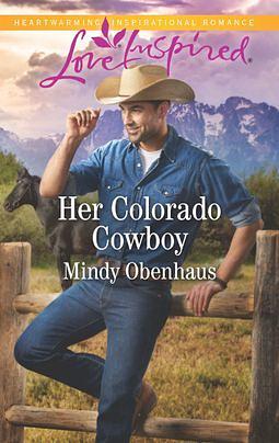 Her Colorado Cowboy by Mindy Obenhaus