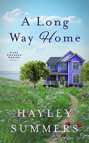 A Long Way Home - Book 1 by Hayley Summers