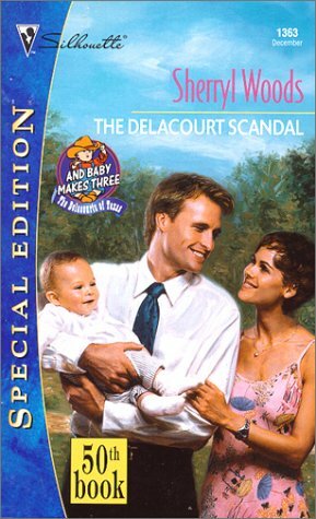 The Delacourt Scandal by Sherryl Woods