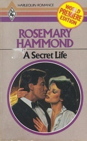 A Secret Life by Rosemary Hammond