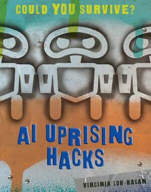 AI Uprising Hacks by Virginia Loh-Hagan