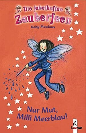 Nur Mut, Milli Meerblau! by Daisy Meadows, Eva Hierteis