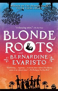 Blonde Roots by Bernardine Evaristo