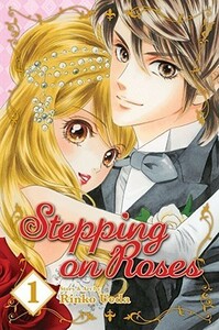 Stepping on Roses, Vol. 1 by Rinko Ueda