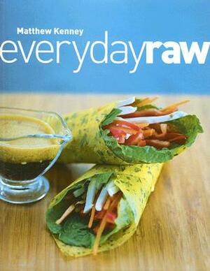 Everyday Raw by Matthew Kenney