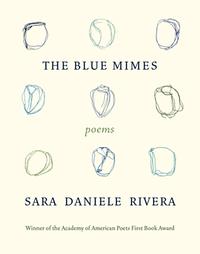 The Blue Mimes: Poems by Sara Daniele Rivera