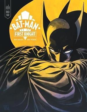 Bat-Man: First Knight by Perkins Mike, Dan Jurgens