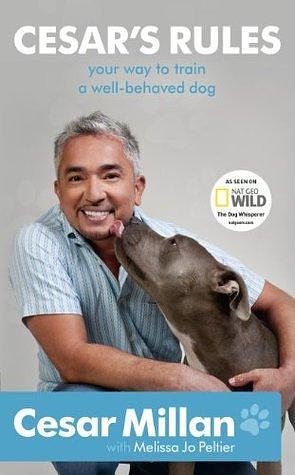 Cesar's Rules by Cesar Millan, Cesar Millan