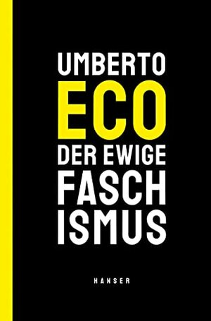 Der ewige Faschismus by Umberto Eco