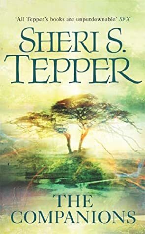 The Companions by Sheri S. Tepper