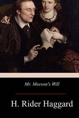 Mr. Meeson's Will by H. Rider Haggard
