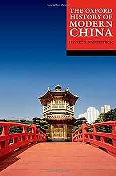 The Oxford History of Modern China by Jeffrey N. Wasserstrom