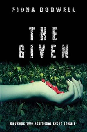 The Given by Fiona Dodwell
