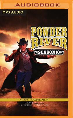 Powder River - Season Ten: A Radio Dramatization by Jerry Robbins