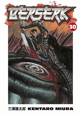 Berserk, Vol. 30 by Kentaro Miura