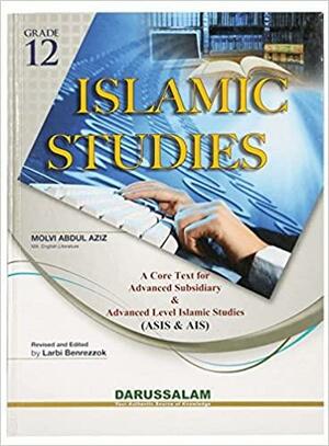Islamic Studies Grade 12 by Molvi Abdul Aziz, العربي بن رزوق