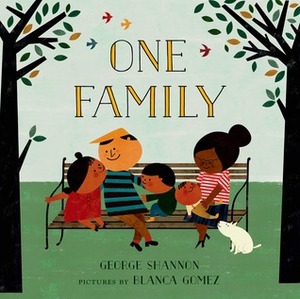 One Family by Blanca Gomez, George Shannon