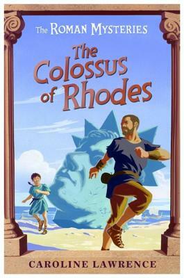 The Colossus of Rhodes by Caroline Lawrence