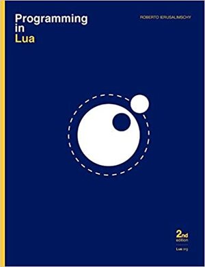 Programming in Lua, Second Edition by Roberto Ierusalimschy