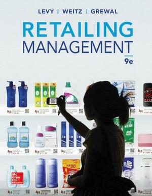 Retailing Management with Connect Access Card by Barton A. Weitz, Michael Levy, Dhruv Grewal