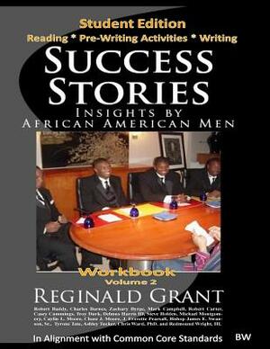 Success Stories Insights by African American Men -Workbook v2: Workbook V 2 bw by Steve Holden, Michael Montgomery, Caylin L. Moore