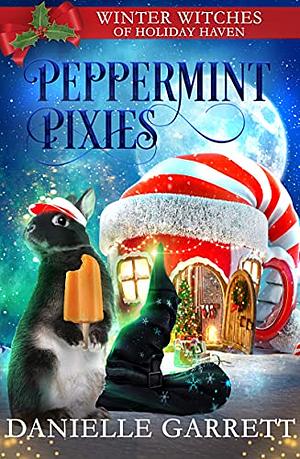 Peppermint Pixies by Danielle Garrett