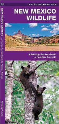 New Mexico Wildlife: A Folding Pocket Guide to Familiar Species by Waterford Press, James Kavanagh