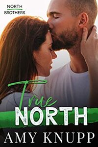 True North by Amy Knupp