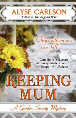 Keeping Mum by Alyse Carlson