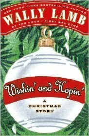 Wishin' and Hopin' by Wally Lamb