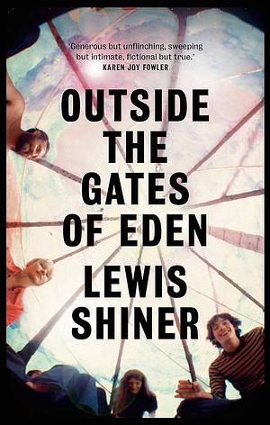 Outside the Gates of Eden by Lewis Shiner