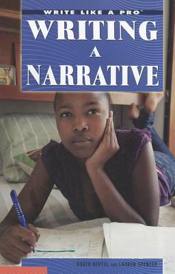 Writing a Narrative by Lauren Spencer, Roger Beutel