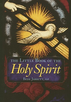 The Little Book of the Holy Spirit by Bede Jarrett