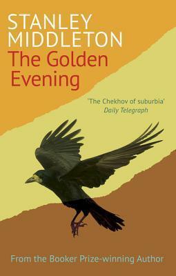 The Golden Evening by Stanley Middleton
