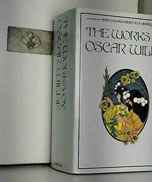 The Complete Works of Oscar Wilde by Oscar Wilde